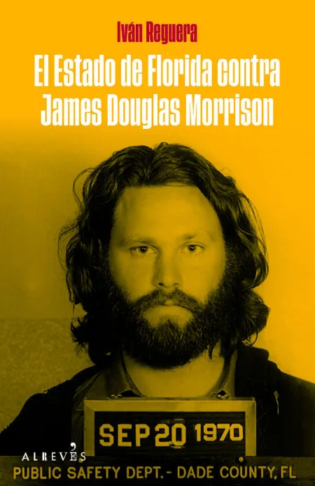El Estado de Florida Contra James Douglas Morrison