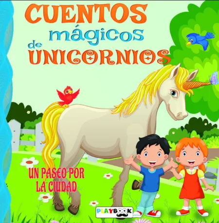 Cuentos Magicos de Unicornio. Un Paseo por la Ciudad