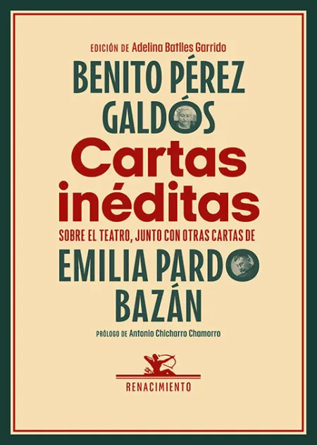 Cartas Ineditas Sobre el Teatro, Junto con Otras Cartas de Emilia Pardo Bazán