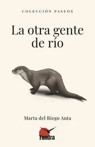 La Otra Gente del Rio