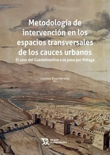 Metodología de Intervención en los Espacios Transversales de los Cauces Urbanos