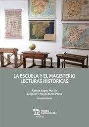 La Escuela y el Magisterio. Lecturas Historicas