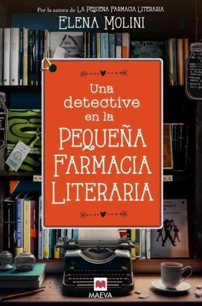 Una Detective en la Pequeña Farmacia Literaria