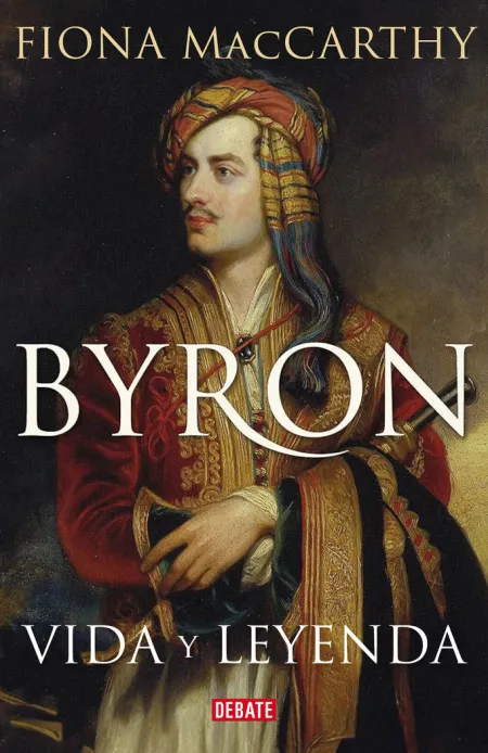 Byron. Vida y Leyenda