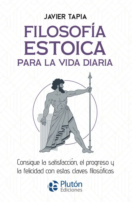 Filosofía Estoica para la Vida Diaria