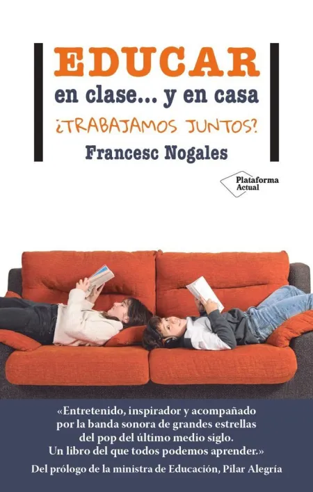 Educar en Clase... Y en Casa. Trabajamos Juntos?