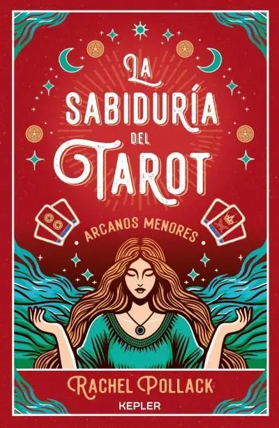 Sabiduria del Tarot. Arcanos Menores
