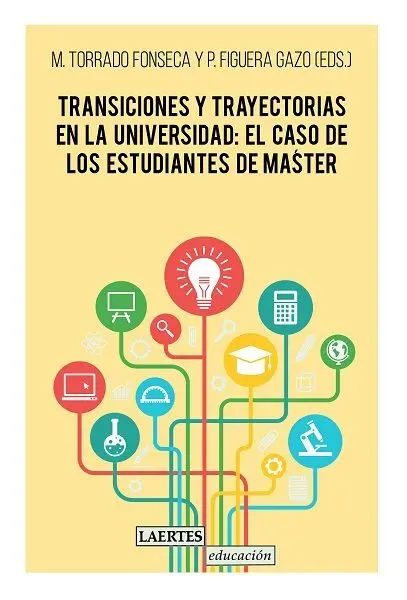 Transiciones y Trayectorias en la Universidad: el Caso de los Estudiantes de Master