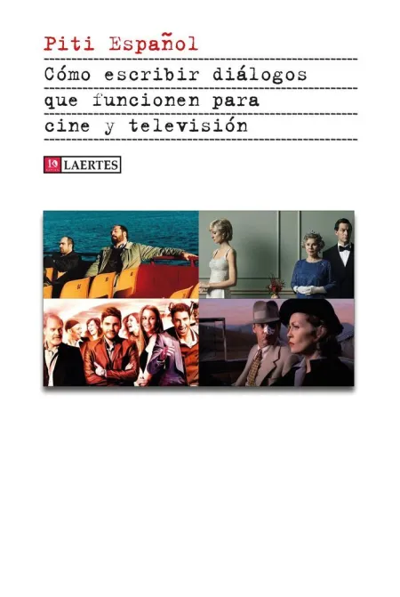Como Escribir Dialogos que Funcionen para Cine y Televisión
