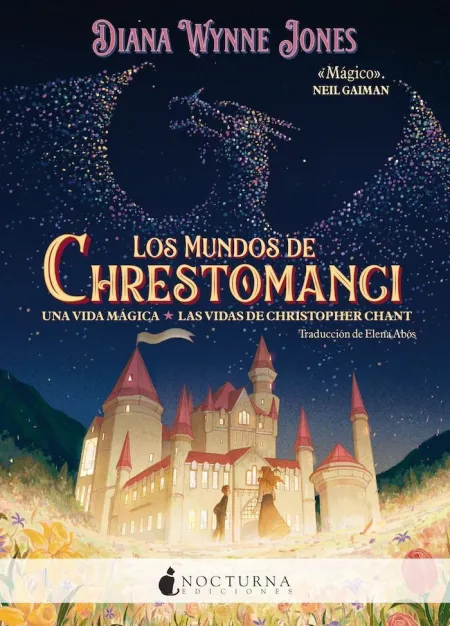 Los Mundos de Chrestomanci. Una Vida Magica y las Vidas de Christopher Chant