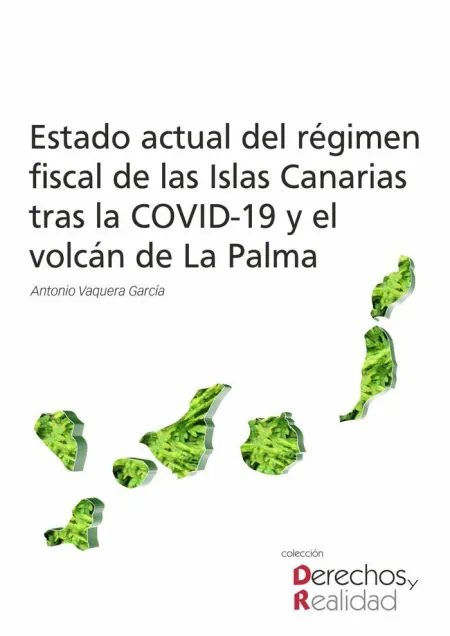 Estado Actual del Régimen Fiscal de las Islas Canarias Tras la Covid-19 y el Vol