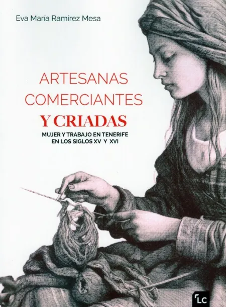 Artesanas, Comerciantes y Criadas