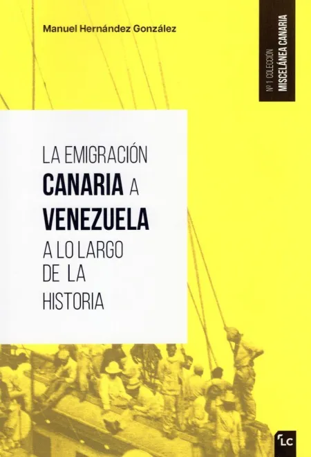 La Emigracion Canaria a Venezuela a lo Largo de la Historia