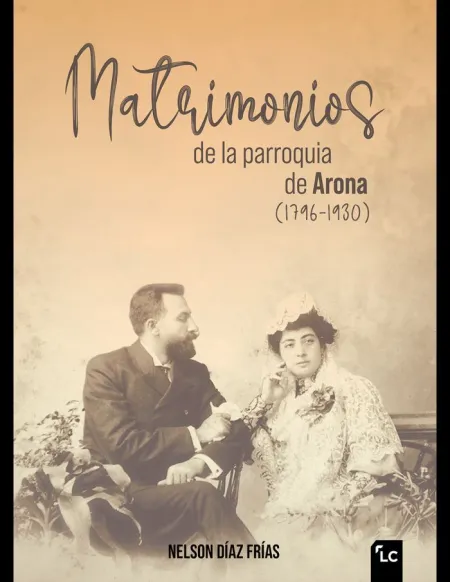 Matrimonios de la Parroquia de Arona (1796-1930)