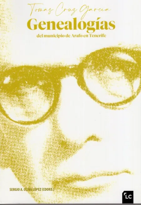 Tomás Cruz García. Genealogías del Municipio de Arafo en Tenerife