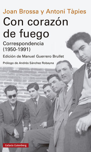 CON CORAZON DE FUEGO. CORRESPONDENCIA (1950-1991)