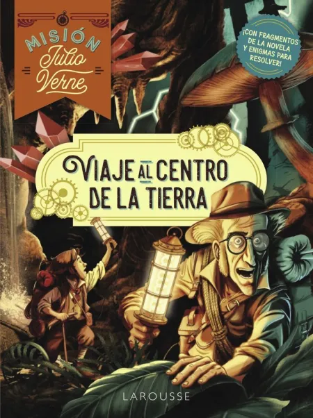 Viaje Al Centro de la Tierra. Mision Julio Verne