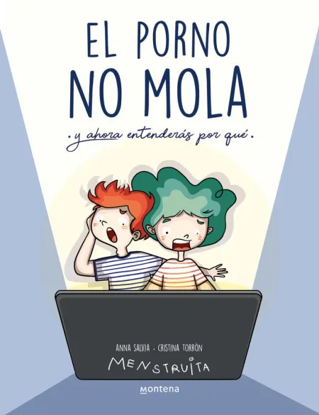 El Porno no Mola y Ahora Entenderás por qué