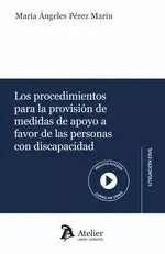 Los Procedimientos para la Provisión de Medidas de Apoyo a Favor de las Personas con Discapacidad