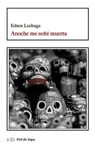 Anoche me Soñe Muerta