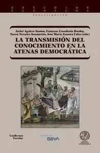 La Transmision del Conocimiento en la Atenas Democratica