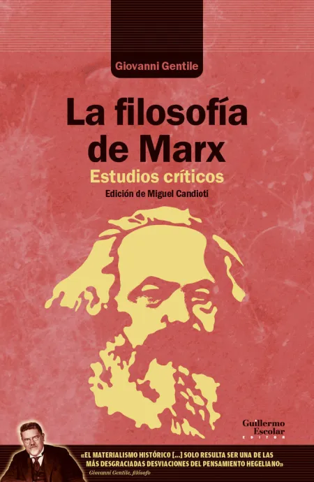 La Filosofía de Marx. Estudios Críticos