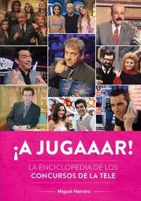 A Jugaaar la Enciclopedia de los Concursos de la Tele