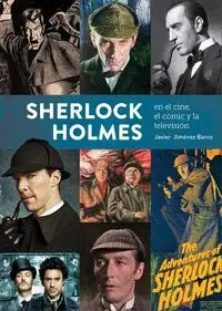 Sherlock Holmes. En el Cine, el Cómic y la Televisión