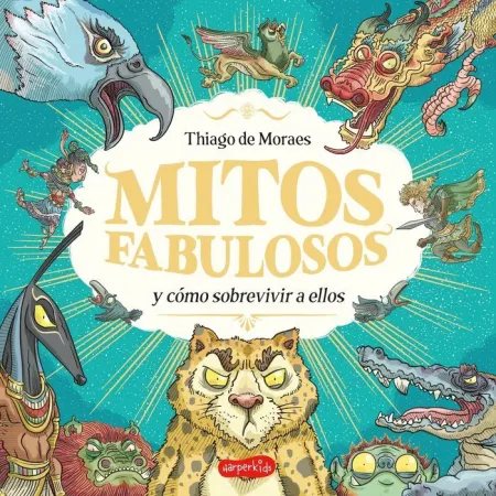 Mitos Fabulosos y Cómo Sobrevivir a ello