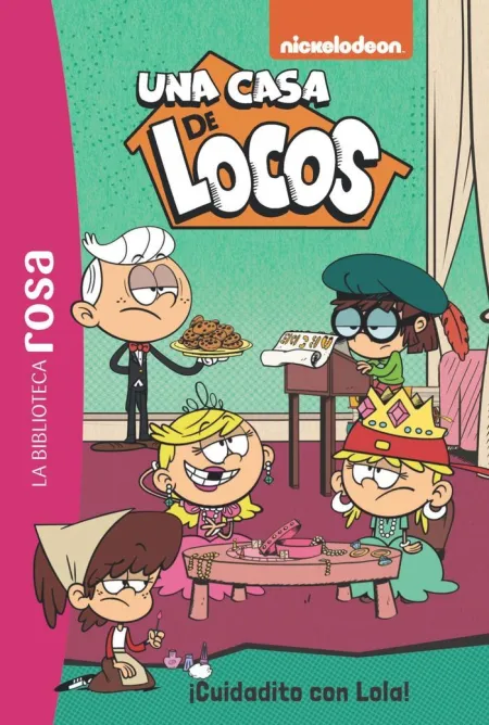Una Casa de Locos 10 Cuidadito con Lola
