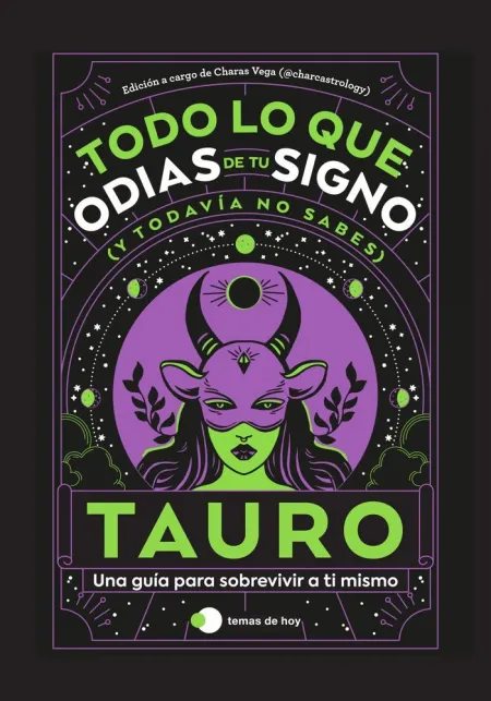 Tauro: Todo lo que Odias de tu Signo y Todavía no Sabes