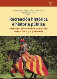 Recreación Histórica e Historia Pública