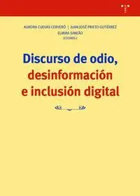 Discurso de Odio, Desinformación e Inclusión Digital