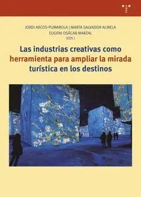 Las Industrias Creativas Como Herramienta para Ampliar la Mirada Turística en los Destino