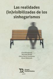 LAS REALIDADES (IN)VISIBILIZADAS DE LOS SINHOGARISMOS