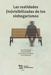Las Realidades (In)Visibilizadas de los Sinhogarismos