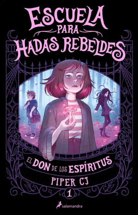 El Don de los Espíritus - Escuela para Hadas Rebeldes 1