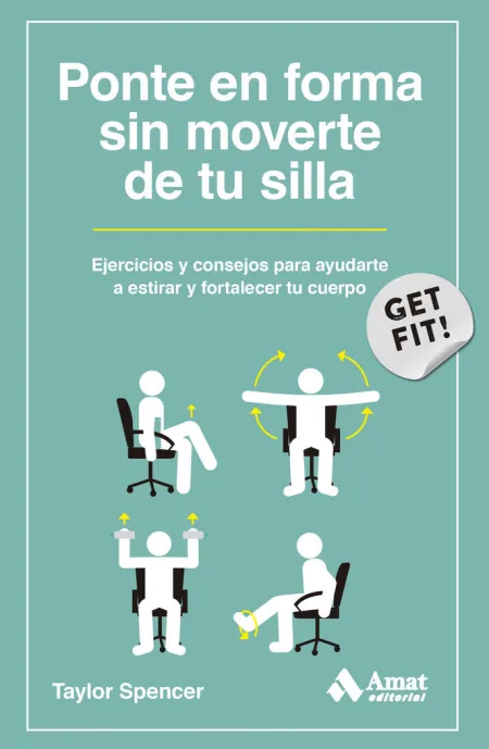 Ponte en Forma sin Moverte de tu Silla
