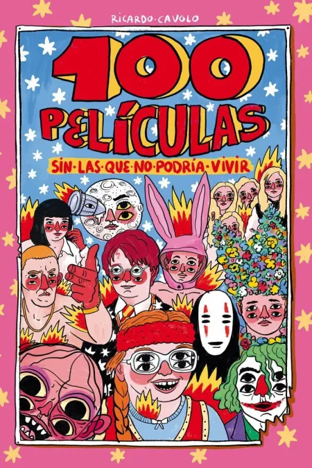 100 Películas sin las que no Podria Vivir