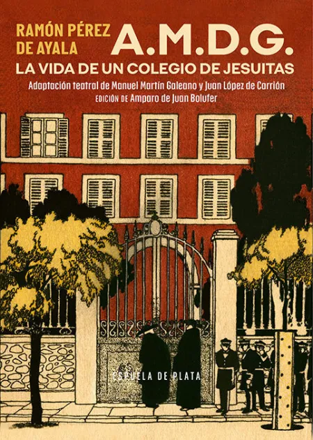 A. m. d. g. la Vida de un Colegio de Jesuitas