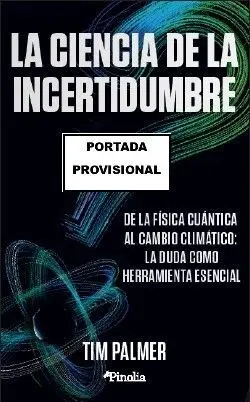 La Ciencia de la Incertidumbre