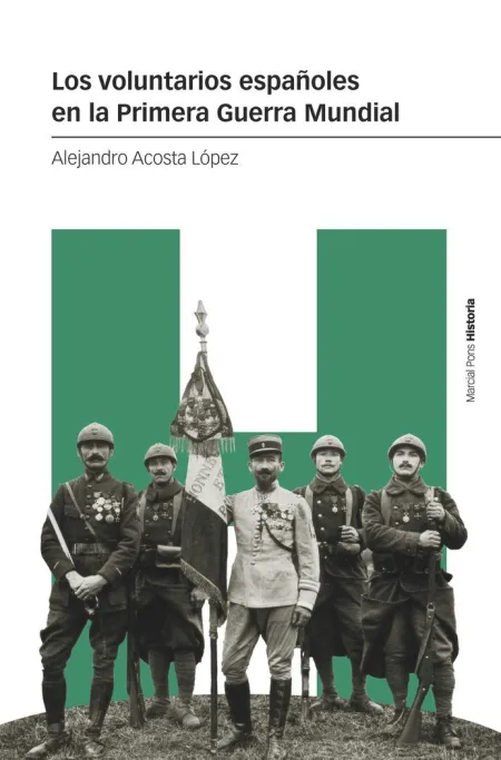 Los Voluntarios Españoles en la Primera Guerra Mundial