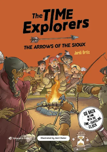The Time Explorers 5 The Arrows Of The Sioux