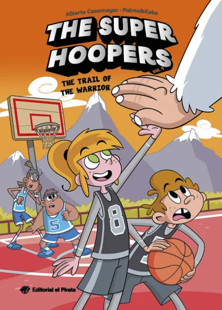 The Super Hoopers 4 The Trail Of The Warrior