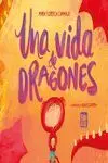 Una Vida de Dragones
