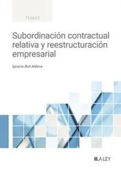 Subordinacion Contractual Relativa y Reestructuración Empresarial
