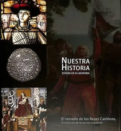 El Reinado de los Reyes Católicos, la Creación de la Nación Española