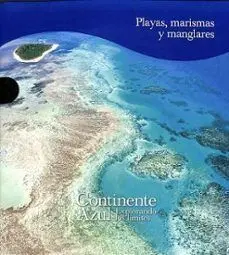 Playas Marismas y Manglares. Continente Azul, Explorando los Límites