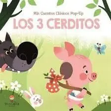 Los Tres Cerditos. Mis Cuentos Clásicos Pop-Up