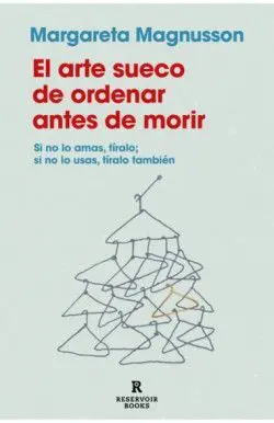 Arte Sueco de Ordenar Antes de Morir
